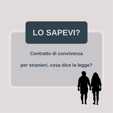 Contratto di convivenza per stranieri, cosa dice la legge?